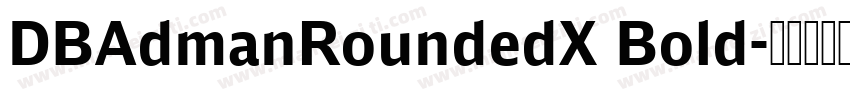 DBAdmanRoundedX Bold字体转换